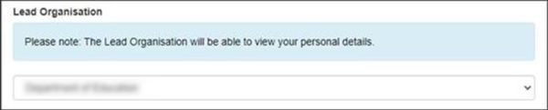 Please note: The Lead Organisation will be able to view you personal details.